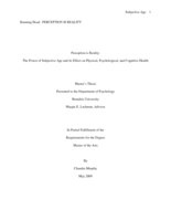 Perception is Reality: The Power of Subjective Age and its Effect on Physical, Psychological, and Cognitive Health