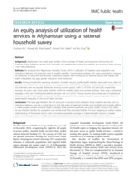 An equity analysis of utilization of health services in Afghanistan using a national household survey