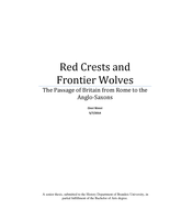 Red Crests and Frontier Wolves: The Passage of Britain from Rome to the Anglo-Saxons