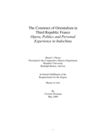 The Construct of Orientalism in  Third Republic France Opera, Politics and Personal Experience in Indochina