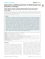 Approaches to refining estimates of global burden and economics of dengue.