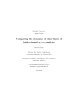 Comparing the dynamics of three types of lattice-bound active particles