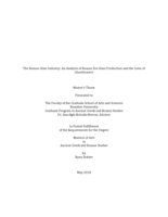 The Roman Glass Industry: An Analysis of Roman Era Glass Production and the Lives of Glassblowers