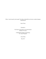 When is “good enough” good enough? The effects of plausibility and syntax on spoken language comprehension