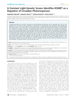 A constant light-genetic screen identifies KISMET as a regulator of circadian photoresponses.
