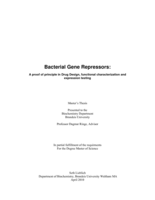 Bacterial Gene Repressors: A proof of principle in Drug Design, functional characterization and expression testing