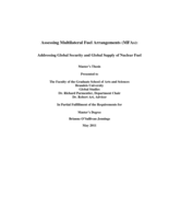 Assessing Multilateral Fuel Arrangements (MFAs): Adressing Global Security and Global Supply of Nuclear Fuel