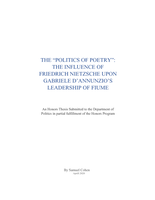 The "Politics of Poetry": The Influence of Friedrich Nietzsche upon Gabriele D'Annunzio's Leadership of Fiume