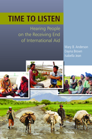 Time to listen: hearing people on the receiving end of international aid
