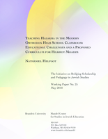 Teaching Halakha in the Modern Orthodox High School Classroom: Educational Challenges and a Proposed Curriculum for Hilkhot Moadim