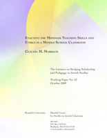Enacting the Mishnah: Teaching Skills and Ethics in a Middle School Classroom