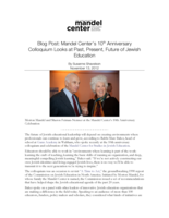 Blog Post: Mandel Center’s 10th Anniversary Colloquium Looks at Past, Present, Future of Jewish Education