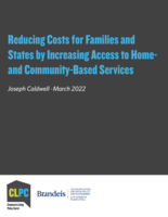 Reducing Costs for Families and States by Increasing Access to Home- and Community-Based Services