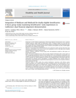 Integration of Medicare and Medicaid for dually eligible beneficiaries: A focus group study examining beneficiaries' early experiences in California's dual financial alignment demonstration