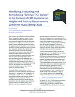 Identifying, Evaluating and Remediating " Settings That Isolate " in the Context of CMS Guidance on Heightened Scrutiny Requirements within the HCBS Settings Rule