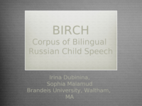 Annotated corpus of child, émigré, and heritage Russian: a resource for study of incomplete acquisition and attrition