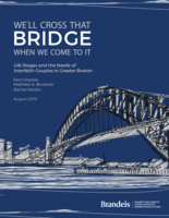 We'll Cross That Bridge When We Get To It: Life Stages and the Needs of Interfaith Couples in Greater Boston