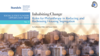 Inhabiting Change: Roles for Philanthropy in Reducing and Redressing Housing Segregation (Video)