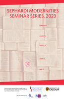 2023 Sephardi Modernities Seminar Series