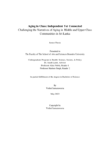 Aging in Class: Independent Yet Connected --- Challenging the Narratives of Aging in Middle and Upper Class Communities in Sri Lanka