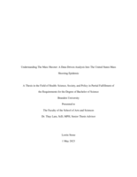 Understanding The Mass Shooter: A Data-Driven Analysis Into The United States Mass Shooting Epidemic