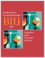 International Justice: Past, Present, and Future (report of the 2009 Brandeis Institute for International Judges)