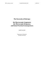The Necessity of Entropy: the Macroscopic Argument, the Microscopic Response, and Some Practical Consequences