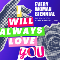 Every Woman Biennial Exhibition