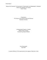 Beyond the Character: An Examination of Dissimulation and Metatheatre in Macbeth, Antony and Cleopatra, and Hamlet