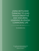 Using Both/And Thinking to Lead Transformative and Enduring Learning in Jewish Communal Life