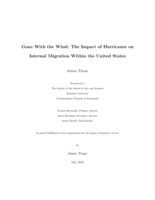 Gone With the Wind: The Impact of Hurricanes on Internal Migration Within the United States