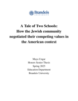 A Tale of Two Schools: How the Jewish community negotiated their competing values in the American context