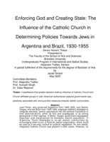 Enforcing God and Creating State: The Influence of the Catholic Church in Determining Policies Towards Jews in Argentina and Brazil, 1930-1955