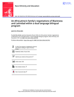 Race Ethnicity and Education An AfroLatine/x family's negotiations of Blackness and Latinidad within a dual language bilingual program