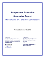 Independent Evaluation of the MassHealth 1115 Demonstration nd Delivery System Reform Incentive Payment (DSRIP) Program 2017 - 2022: Summative Report to the Centers for Medicare and Medicaid Services (CMS)