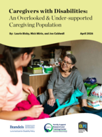 Caregivers with Disabilities: An Overlooked & Under-supported Caregiving Population